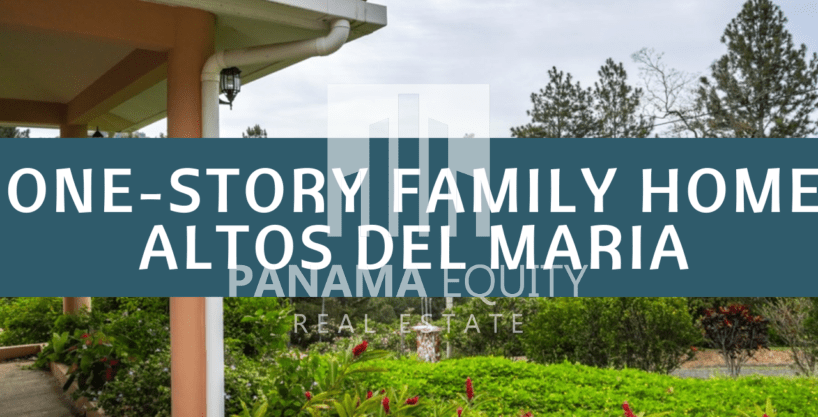 Spacious One-Story Family Home For Sale in Altos del Maria